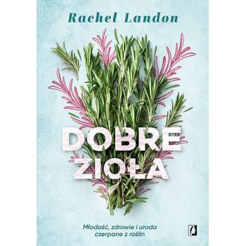 Dobre Zioła Rachel Landon